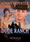 [Capstone's Dude Ranch 01] • Dude Ranch